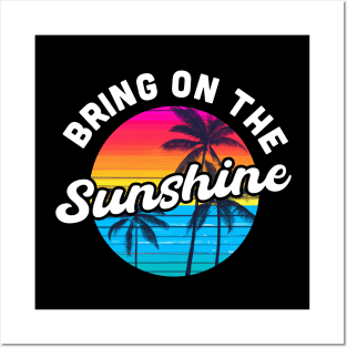 Bring On the Sunshine Vacation Summer Souvenir Posters and Art